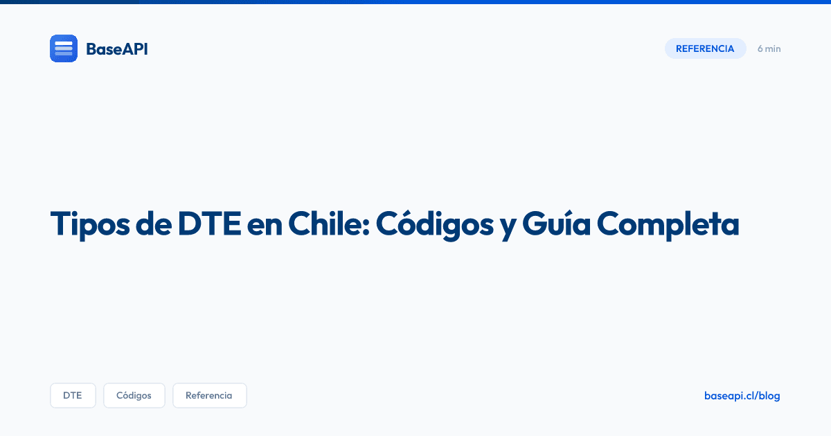 Tipos de DTE en Chile: Códigos, Usos y Diferencias