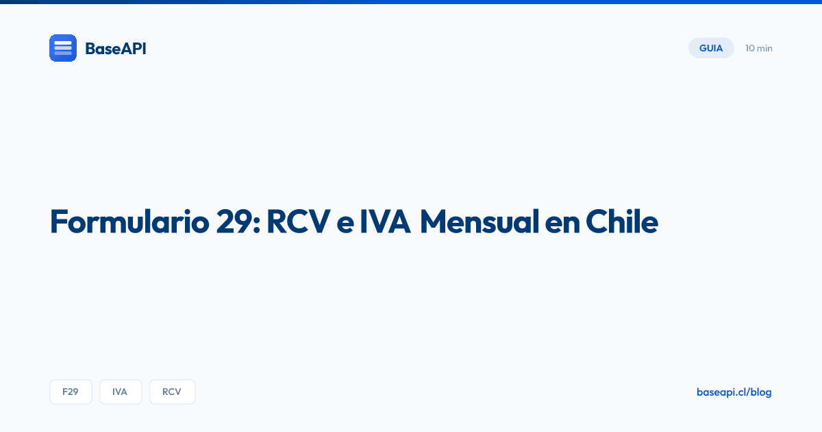 Formulario 29 (F29): Cómo el RCV Determina tu IVA Mensual