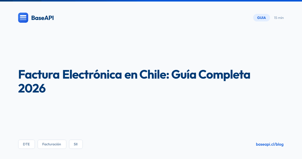Cómo Emitir Factura Electrónica en Chile: Guía Completa 2026
